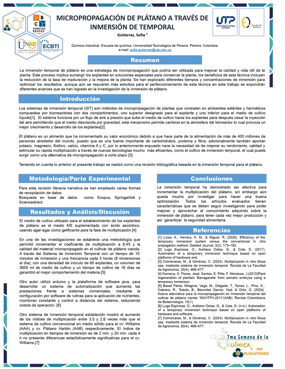 📷Póster #P1 MICROPROPAGACIÓN DE PLÁTANO A TRAVÉS DE INMERSIÓN DE TEMPORAL.  Sofia Gutierrez;  Universidad Tecnológica de Pereira- UTP
#EstoySemQuimUNAD