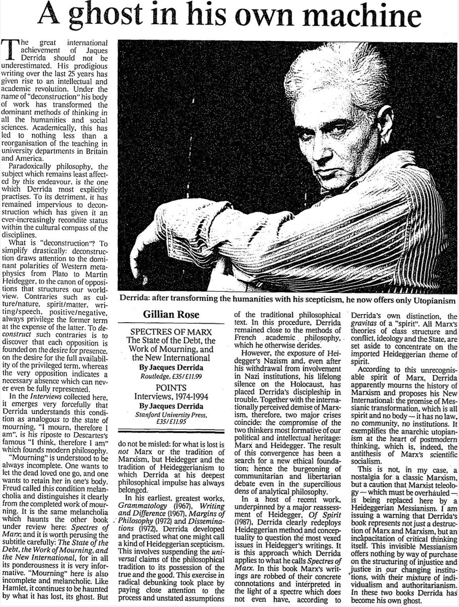 "Derrida’s book represents not just a destruction of Marx and Marxism, but an incapacitation of critical thinking itself."

Gillian Rose's review of Derrida's Points and Spectres of Marx, in The Times, 27 July, 1995