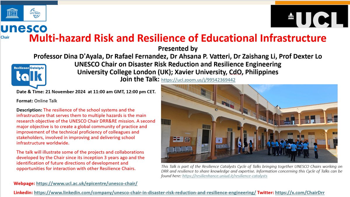 Please join our upcoming Resilience Catalysts Online Webinar - Multi-hazard Risk and Resilience of Educational Infrastructure
Date &amp; Time: 21 November 2024 at 11:00 am GMT, 12:00 pm CET.
Join the Talk: ucl.zoom.us/j/99542369442
<a href="/DinaDAyala/">Dina D'Ayala</a>