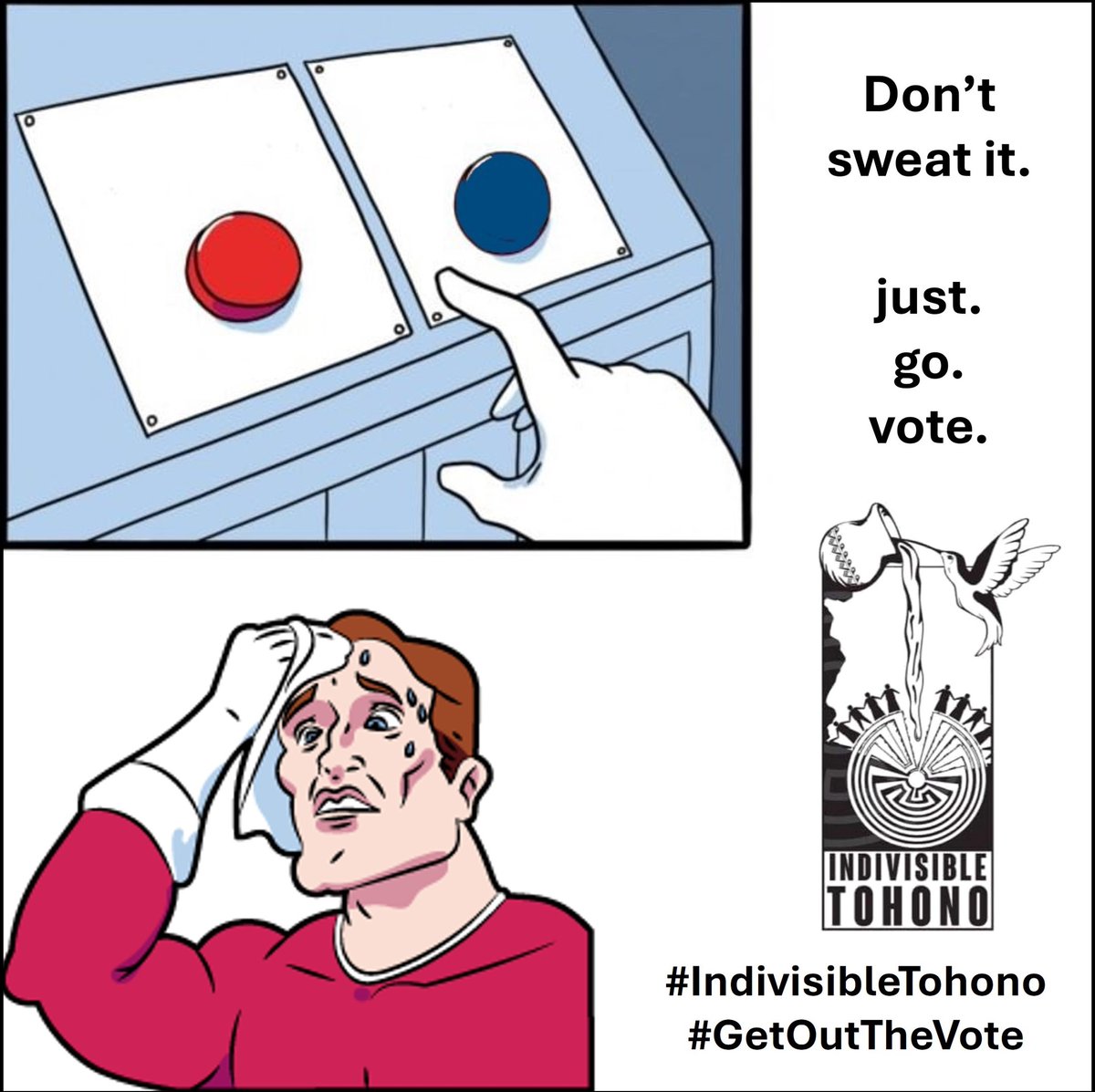 #IndivisibleTohono #GetOutTheVote