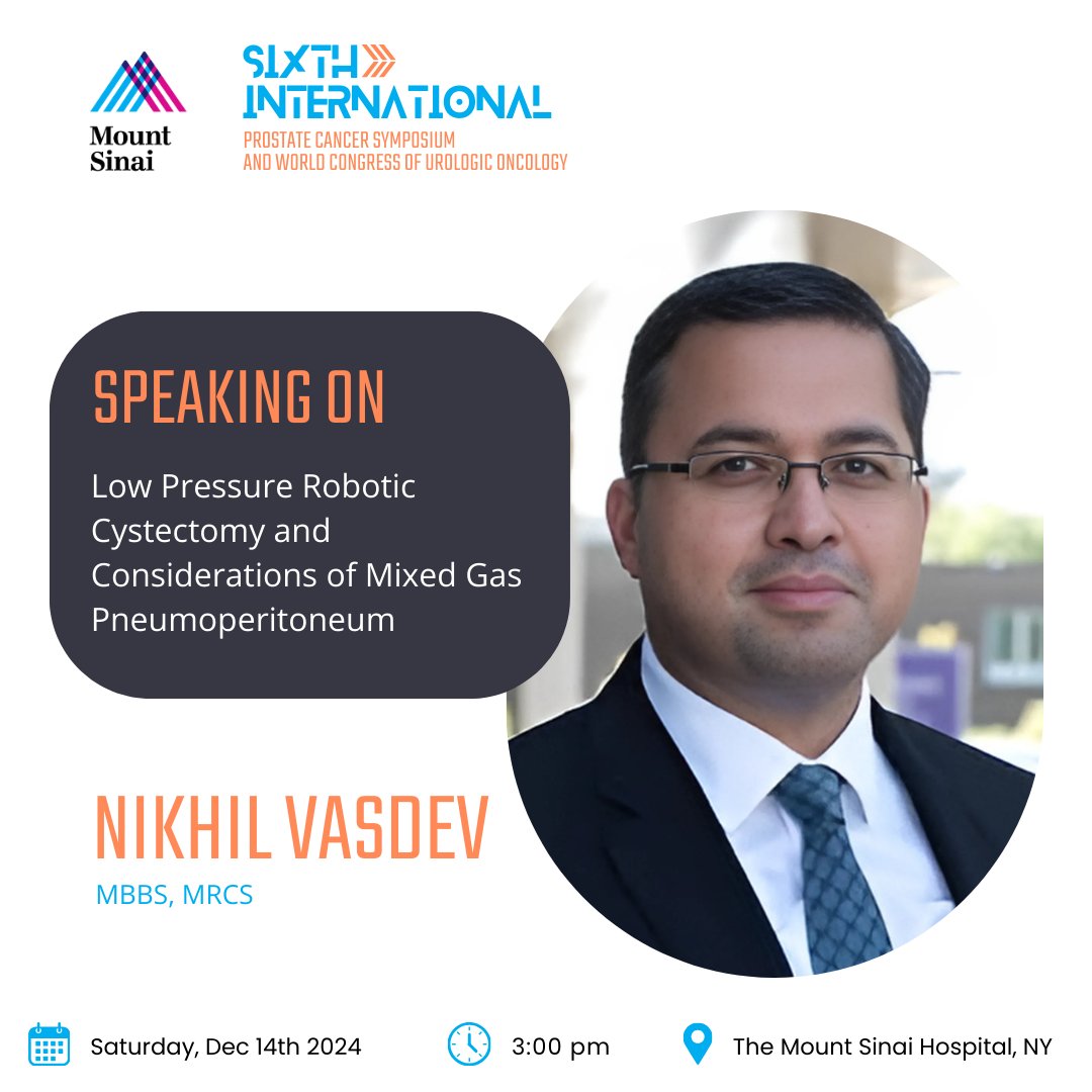 Join Nikhil Vasdev, MBBS, MRCS on Sat, Dec 14 at 3:00 pm at the Prostate Cancer Symposium for insights on Low Pressure Robotic Cystectomy and mixed gas pneumoperitoneum.

Register now: mountsinaiurologycme.com