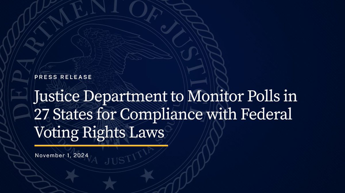 Justice Department to Monitor Polls in 27 States for Compliance with Federal Voting Rights Laws

Civil Rights Division Staff Available to Receive Nationwide Reports Throughout Election Day

🔗: justice.gov/opa/pr/justice…