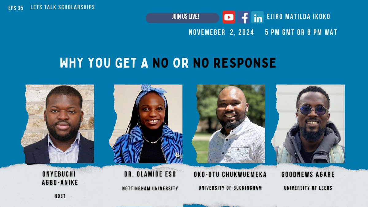 Join Buchi and a few incredible colleagues as we dive into the reasons behind those scholarship 'no's or silent responses and how to turn them into a well-deserved 'yes.'

Join Us Tomorrow 
Saturday, 2 November, 2024
5:00 PM GMT or 6 00 PM WAT
YouTube: tinyurl.com/2yvfe9hu