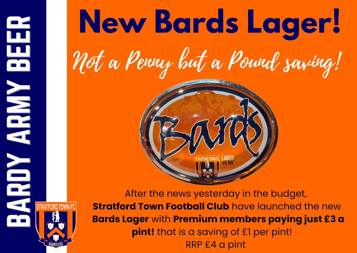 StratfordTownFC's tweet photo. After the news of Wednesday's budget, Stratford Town Football Club has launched the new Bards Lager with Premium Members paying just £3 a pint! That is a saving of £1 per pint! RRP £4 a pint. Another good reason to visit the @ArdenGarages Stadium. #followthebards #communityoffers https://t.co/8LXtSL3q8b