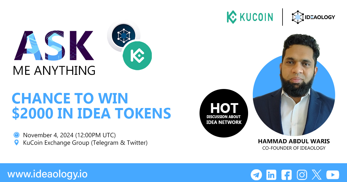 ideaologyio's tweet image. 🎉 Great News for the Ideaology Community! 🎉

Join the @kucoincom  AMA with @ideaologyio and stand a chance to win $2,000 in IDEA tokens!

⏰ Date: November 4, 2024, at 12:00 PM (UTC)
📍 Venue: t.me/Kucoin_Exchange

Join Now: shorturl.at/pkRkK

#IDEA #ideanetwork
