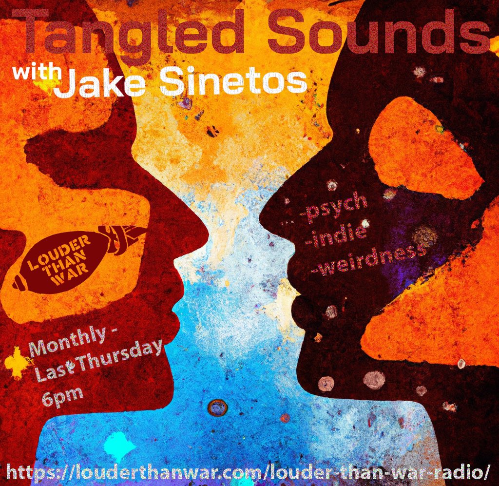 Jake Sinetos (@jakesinetos) on Twitter photo Happy November everyone! I am very excited to announce, Tangled Sounds is now officially on Louder Than War Radio, 6pm on the last Thursday of the month. Tune in for all your favourite weirdo music and special guests!
<a href="/louderthanwar/">Louder Than War</a> #TangledSounds Happy November everyone! I am very excited to announce, Tangled Sounds is now officially on Louder Than War Radio, 6pm on the last Thursday of the month. Tune in for all your favourite weirdo music and special guests!
<a href="/louderthanwar/">Louder Than War</a> #TangledSounds