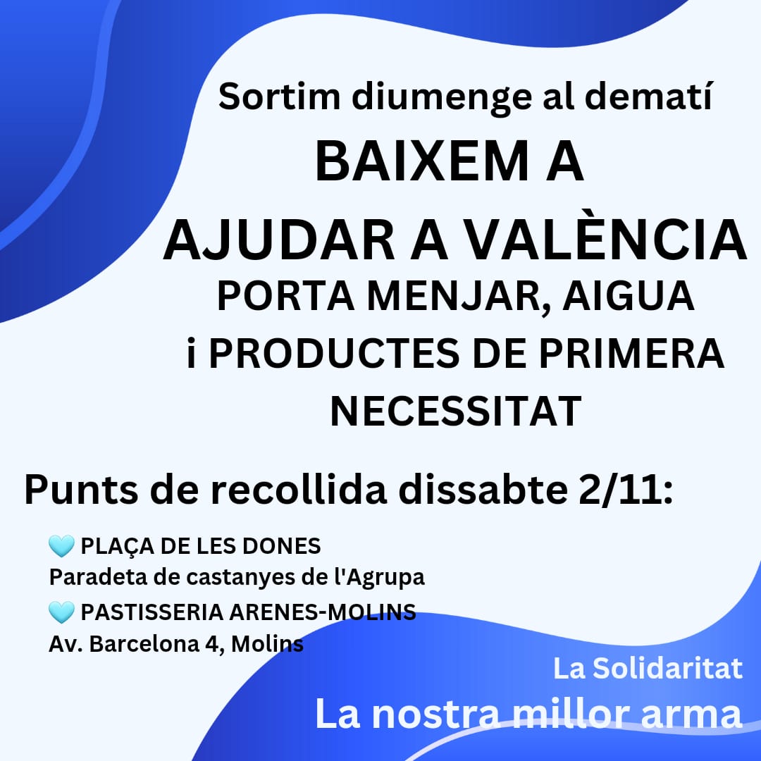 riu_molins's tweet photo. ATENCIÓ #MolinsdeRei 
BAIXEM A AJUDAR AL POBLE VALENCIÀ 
Tota ajuda serà benvinguda 
Punts de recollida:
Placa de les dones (castanyes agrupa)
Pastisseria Arenes (av. Barcelona 4,) https://t.co/erkD8NsOHP