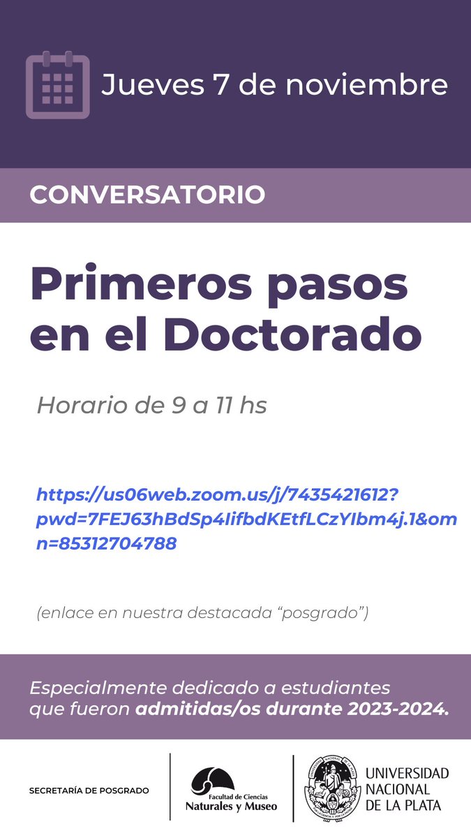 Conversatorio de Posgrado.
📆7 de noviembre.

“Primeros pasos en el doctorado” de 9 a 11 horas
Link👉 us06web.zoom.us/j/7435421612?p…

“Entrega y defensa de tesis” de 11 a 13 horas
Link 👉 us06web.zoom.us/j/8799026760?o…

#posgrado #unlp #tesis #doctorado
