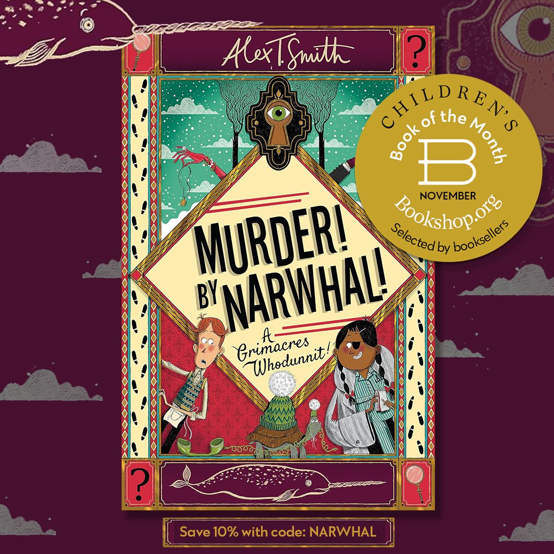 Pinch punch! Our November Children's Book of the Month is @Alex_T_Smith's MURDER BY NARWHAL! 

'Outrageously funny, lavishly illustrated.' Guardian, Best Books of Autumn. Snap up your copy and support independent bookshops with us: uk.bookshop.org/p/books/the-mu…