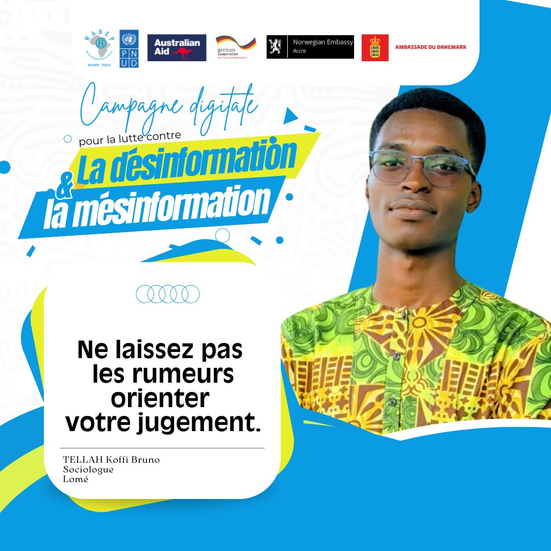 Lancement de la Campagne Digitale Contre la Désinformation et les Discours de Haine
Jour 3
Ne laissez pas les rumeurs orienter votre jugement.
TELLAH Koffi Bruno
Sociologue 
Lomé
 <a href="/PnudTogo/">Pnud Togo</a> <a href="/UN_Togo/">Nations Unies Togo</a> <a href="/WANEP_Regional/">WANEP_Regional</a> 🇩🇰🇩🇪🇦🇺🇳🇴 <a href="/Seyram_adiakpo/">Seyram Adiakpo</a> <a href="/AhouefaAssinou/">Pascaline Ahouefa Assinou D.</a>