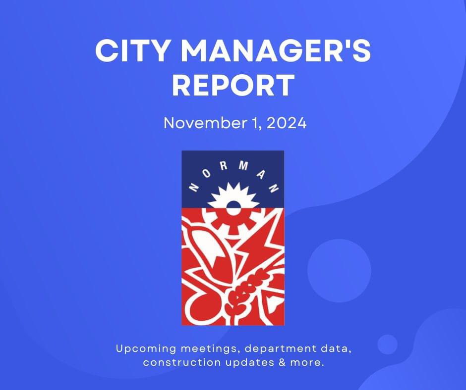 cityofnormanok's tweet photo. Check out the City Manager’s Report of 11/1/24, complete with upcoming meetings, department data, construction updates &amp; more: https://t.co/q1Uji0h1vR

#NormanOk #CoN #LocalGov #BuildingAnInclusiveCommunity https://t.co/YuhB6k6azl