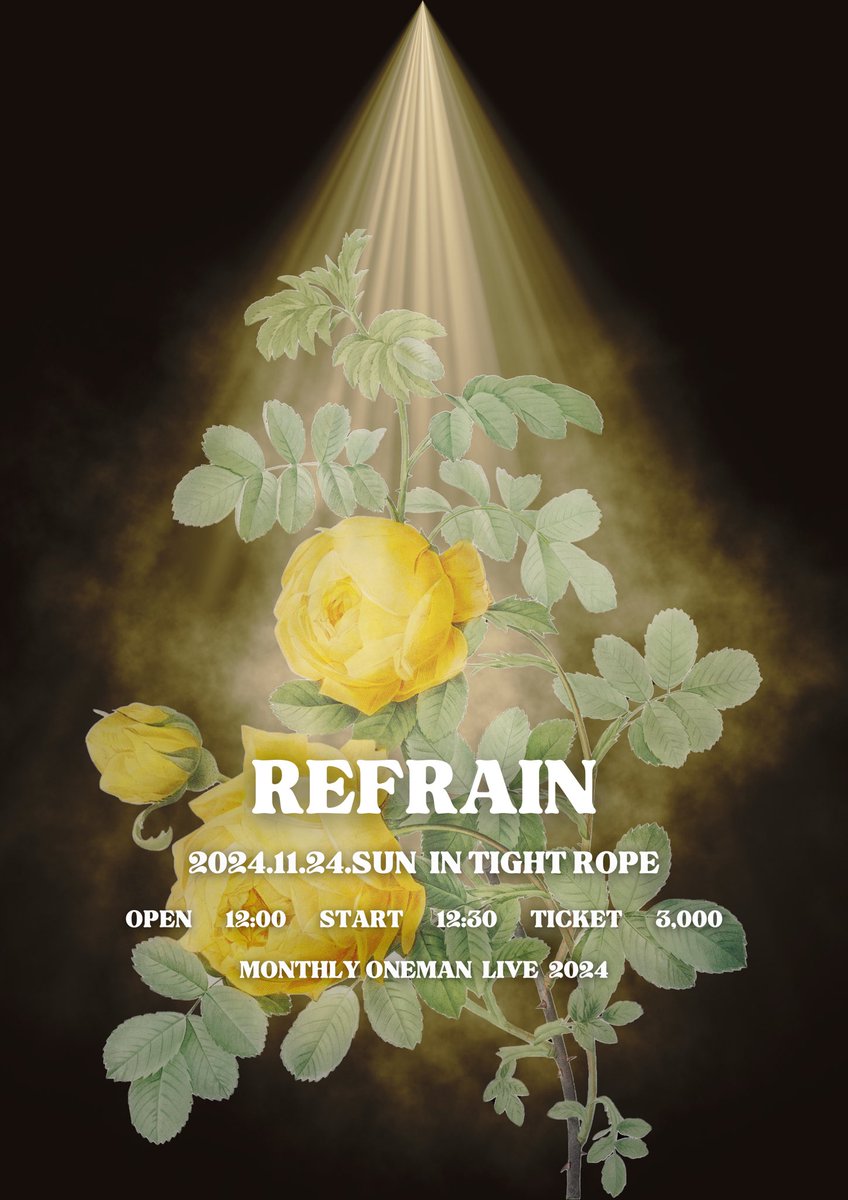 __103103__'s tweet photo. 👼MONTHLY LIVE INFO👼

🗓2024/11/24 (SUN)

『REFRAIN』

⏰OPEN 12:00 / START 12:30

📍TIGHT ROPE

＼

~ ~ ~ TICKET INFO ~ ~ ~

チケ発11/02 21:00~

🎟️現地チケット
▶︎ https://t.co/wuNyi4CBIB
📹配信チケット
▶︎ https://t.co/32oDxzdtl8

~ ~ ~ ~ ~ ~ ~ ~ ~ ~ ~ ~ ~ https://t.co/ognG47n2YV
