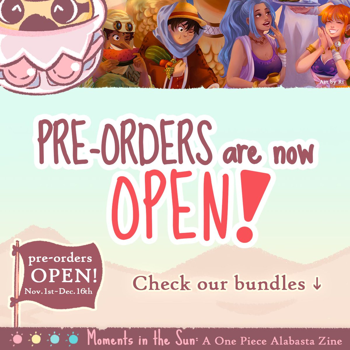 🔅 PREORDERS OPEN! 🔸🔸

Moments in the Sun is a #ONEPIECE digital fanzine for charity aiming to bring more donations to selected 🍉 relief organizations.

Preorders open from Nov 1st until Dec 16th!

RTs are very much appreciated 💛
Form link &amp; bundles below ↓