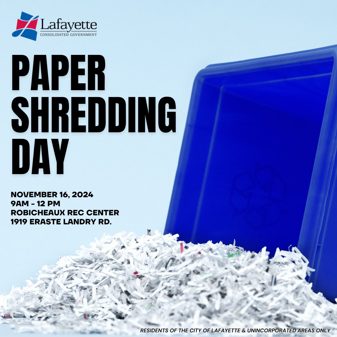 Need to safely dispose of old documents? Join us at Paper Shredding Day to ensure sensitive papers are securely shredded and responsibly recycled!

🗓Saturday, November 16, 2024
⏰9:00 a.m. - 12:00 p.m.
📍 Robicheaux Recreation Center, 1919 Eraste Landry Road