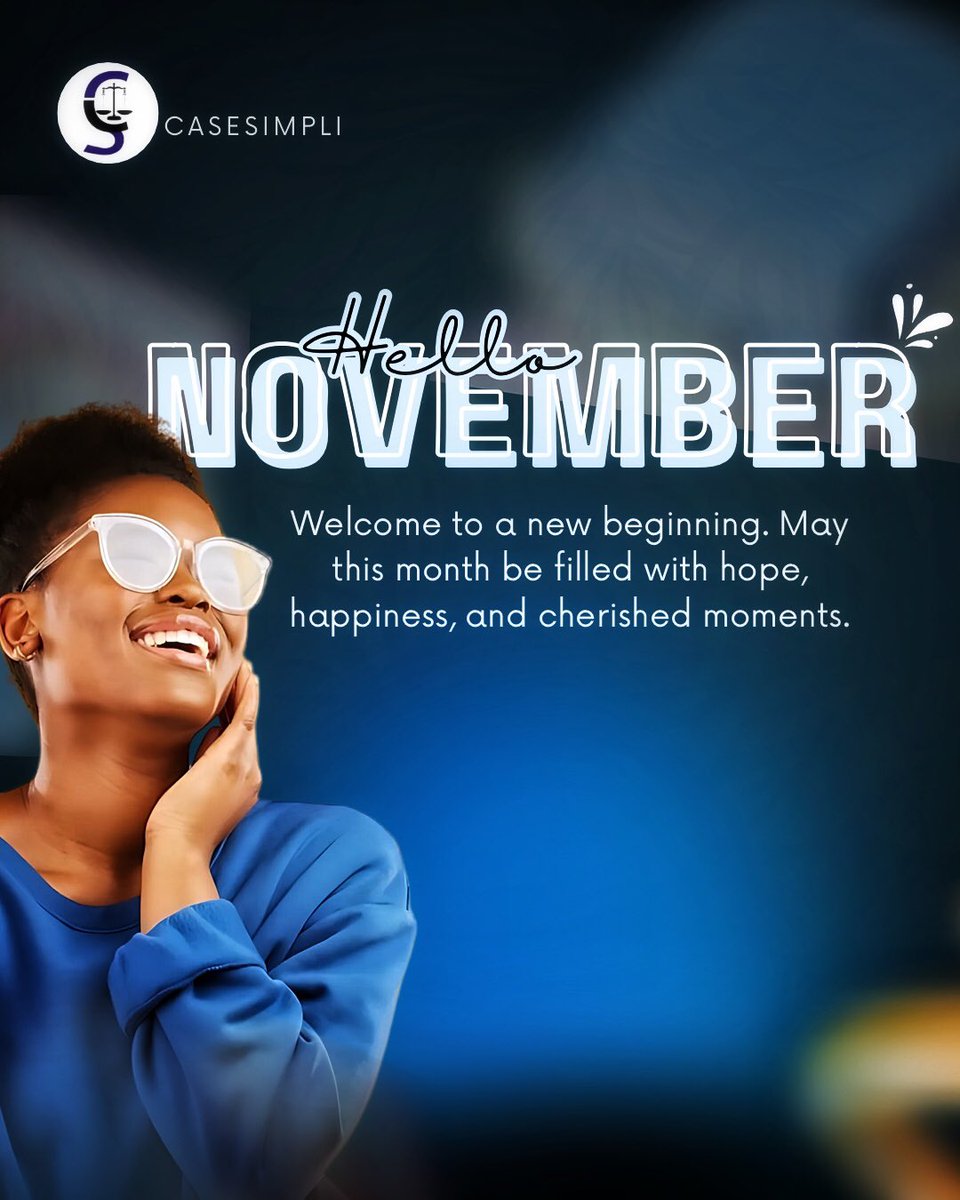 CaseSimpli's tweet photo. Happy New Month! We’re thrilled to kick off our Anniversary Month at CaseSimpli. Keep enjoying seamless access to simplified legal cases on our website. #november #casesimpli #newmonth #Friday #blessings https://t.co/c6aoejuYyX