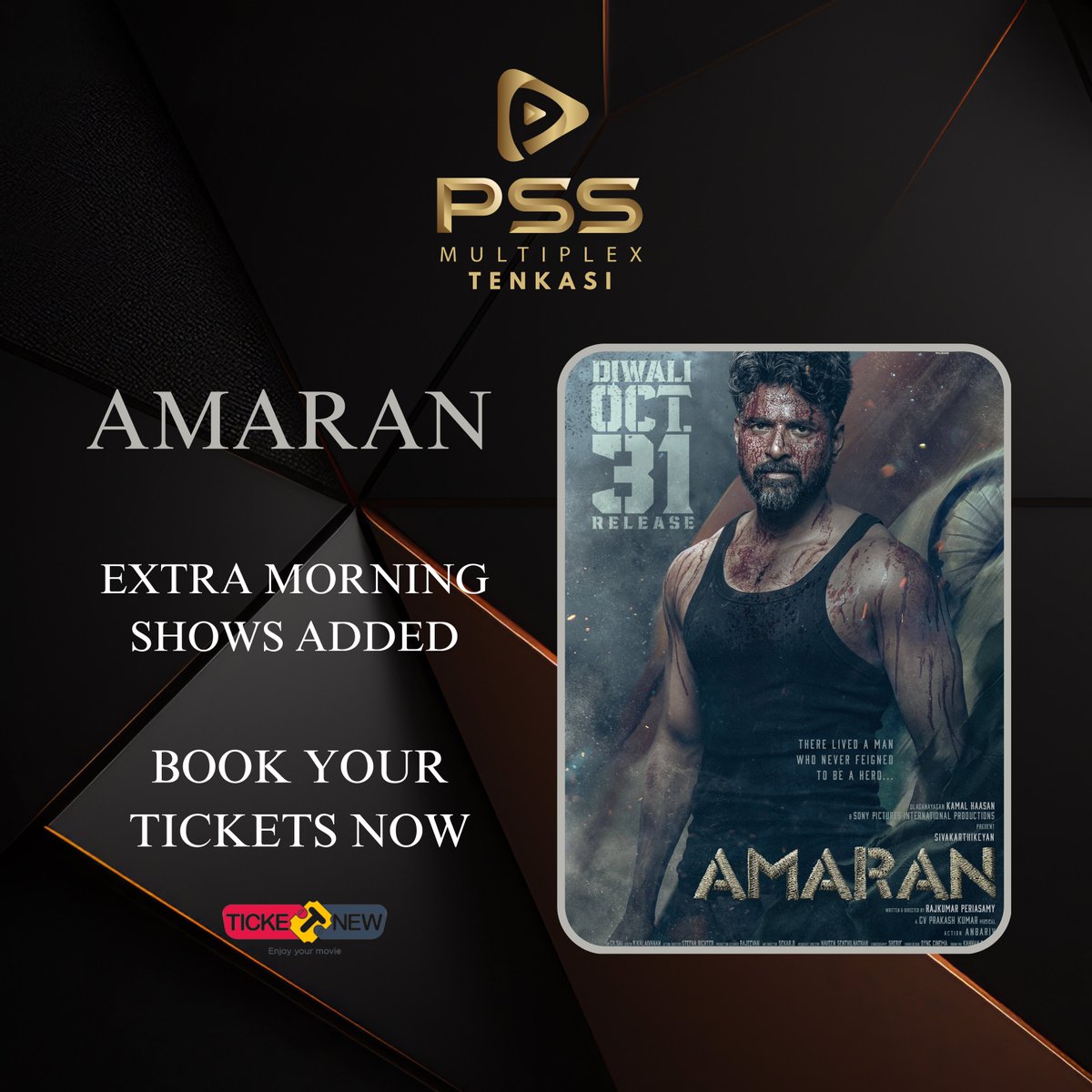PssMultiplexOff's tweet photo. #Amaran Due to huge demand Extra Morning show added for Saturday Sunday at @PssMultiplexOff Tenkasi 

Book your tickets now on TicketNew 

#PssMultiplex #Tenkasi #Amaran https://t.co/lQe3MVONQC