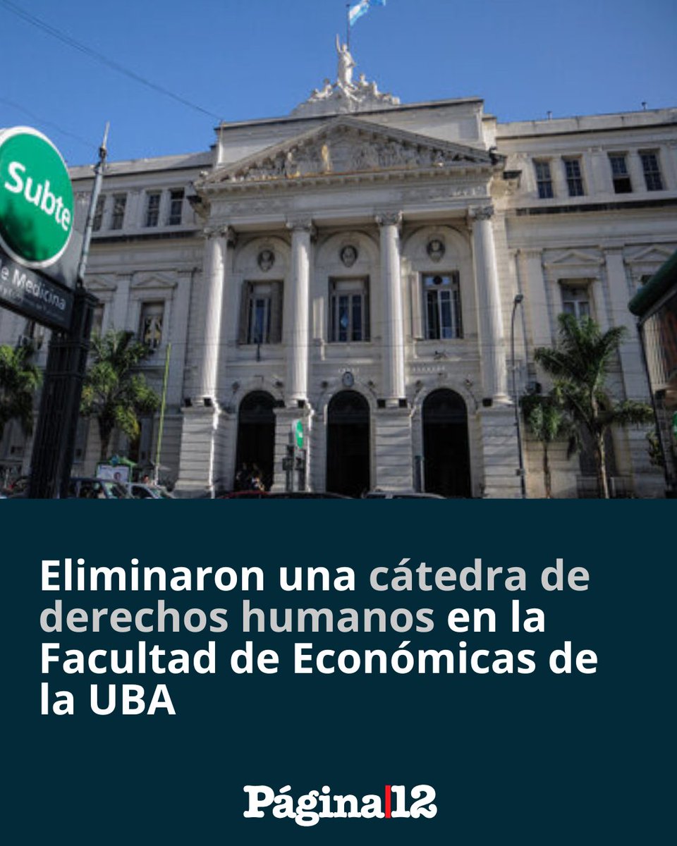 ELIMINARON UNA CÁTEDRA DE DERECHOS HUMANOS DE LA UBA [bit.ly/4erNYc9]

❌ La Facultad de Ciencias Económicas de la UBA eliminó una cátedra de derechos humanos de los planes de estudios de las carreras de Administración, Economía y Actuario.