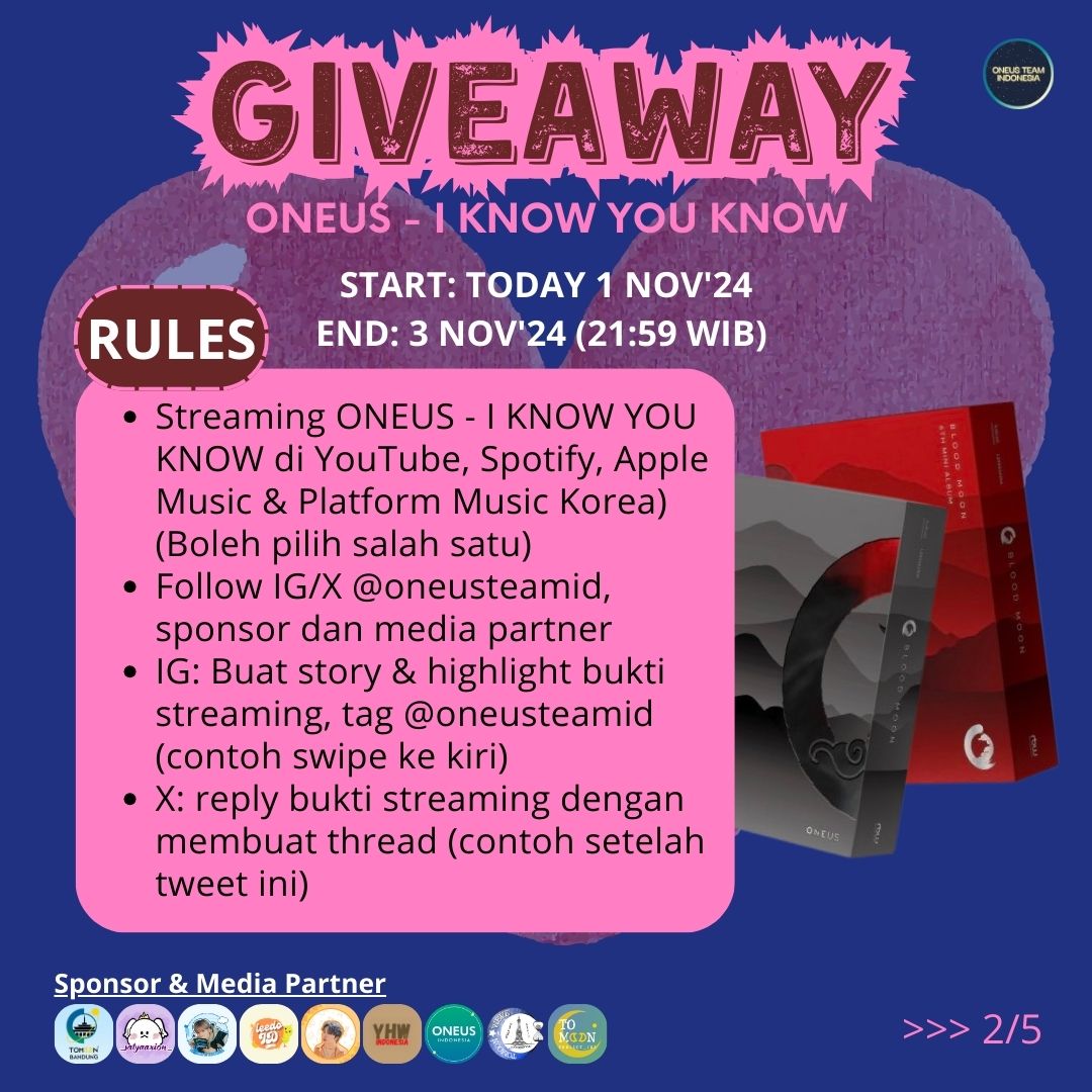 💘𝗚𝗜𝗩𝗘𝗔𝗪𝗔𝗬 𝗢𝗡𝗘𝗨𝗦-𝗜 𝗞𝗡𝗢𝗪 𝗬𝗢𝗨 𝗞𝗡𝗢𝗪💘

Start:‼️ 𝗧𝗢𝗗𝗔𝗬 ‼️
End: 𝟯 𝗡𝗼𝘃'𝟮𝟰 (𝟮𝟭:𝟱𝟵 𝗪𝗜𝗕) 
Gift:
🌙Album Sealed Blood Moon
🌙Album Jewel PYGMALION
🌙Saldo E-Money
🌙Snack Box senilai 30K

#ONEUS #ONEUS_IKYK #ROADTOKINGDOM #ROADTOKINGDOM_AOA