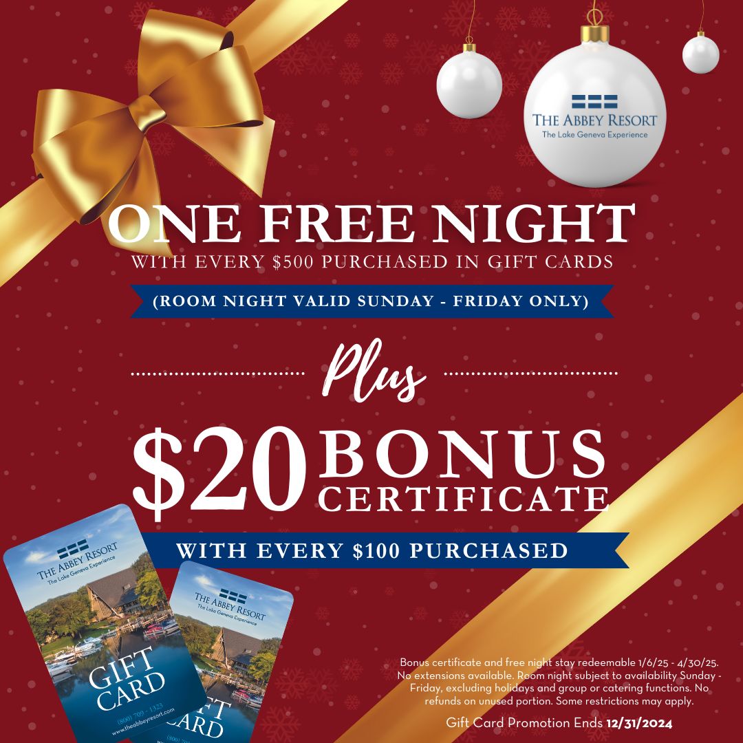 Give the gift of Lake Geneva experiences and memories with Abbey Resort Gift Cards. During this limited-time promotion, receive a $20 bonus certificate for every $100 purchased and one free night's stay with every $500 purchased! Visit ow.ly/oM4U50TSLbp to buy them today!