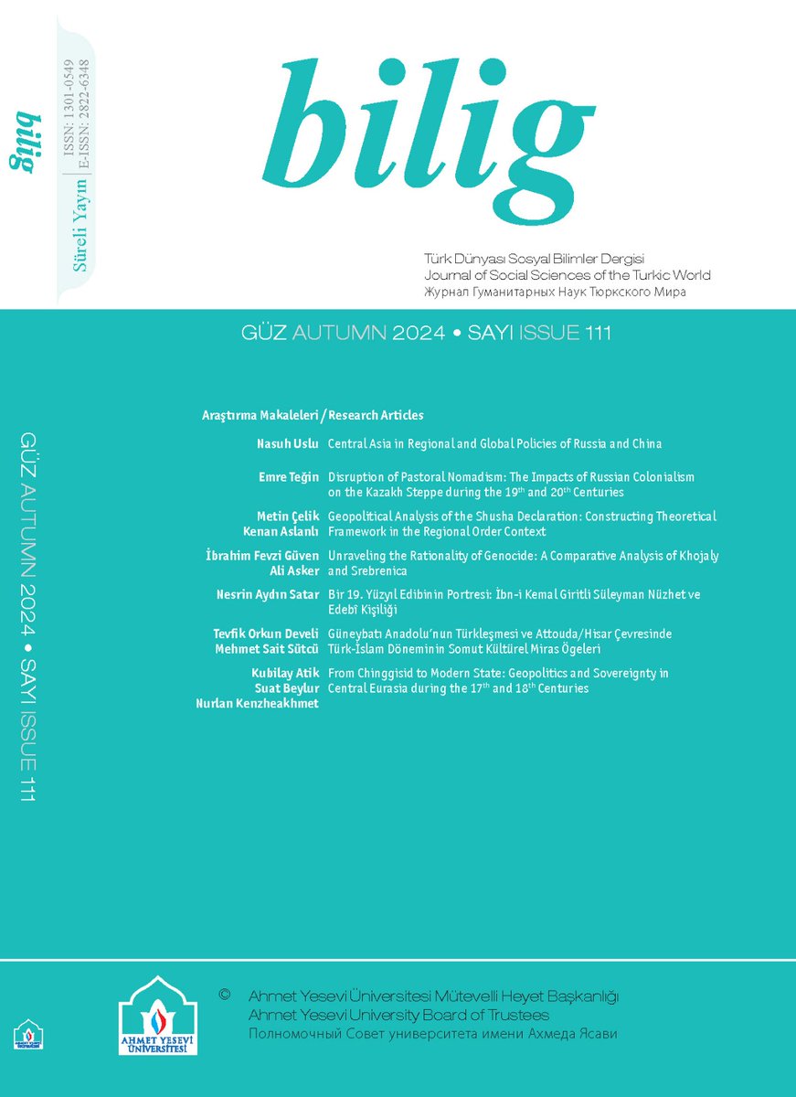 bilig 2024 Güz sayısı yayımlanmıştır.  Önümüzdeki yıl “Kazakistan’ın Sürdürülebilir Kalkınması için Uluslararası İşbirliği” başlıklı bir özel sayı yayımlamayı hedefliyoruz. Duyuru metnine ve Güz sayısında yer alan makalelere bilig.yesevi.edu.tr adresinden ulaşabilirsiniz.