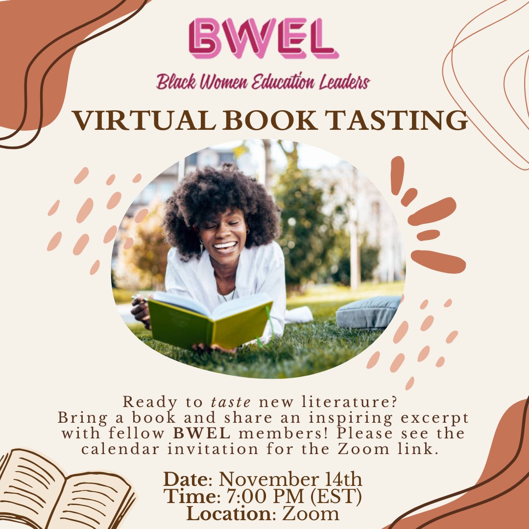 Discover new books and connect with fellow #BWEL members at our Virtual Book Tasting on November 14, 2024, at 7 pm EST!

For more information, please email bwelpresident@gmail.com. We hope to see you there!

<a href="/treclarkleads/">Principal Clark</a> <a href="/foxinthebox08/">Dr. Shonda M. Harris- Muhammed</a> <a href="/DanicaMillner/">Danica Coleman-Millner</a> @msweetingmiller