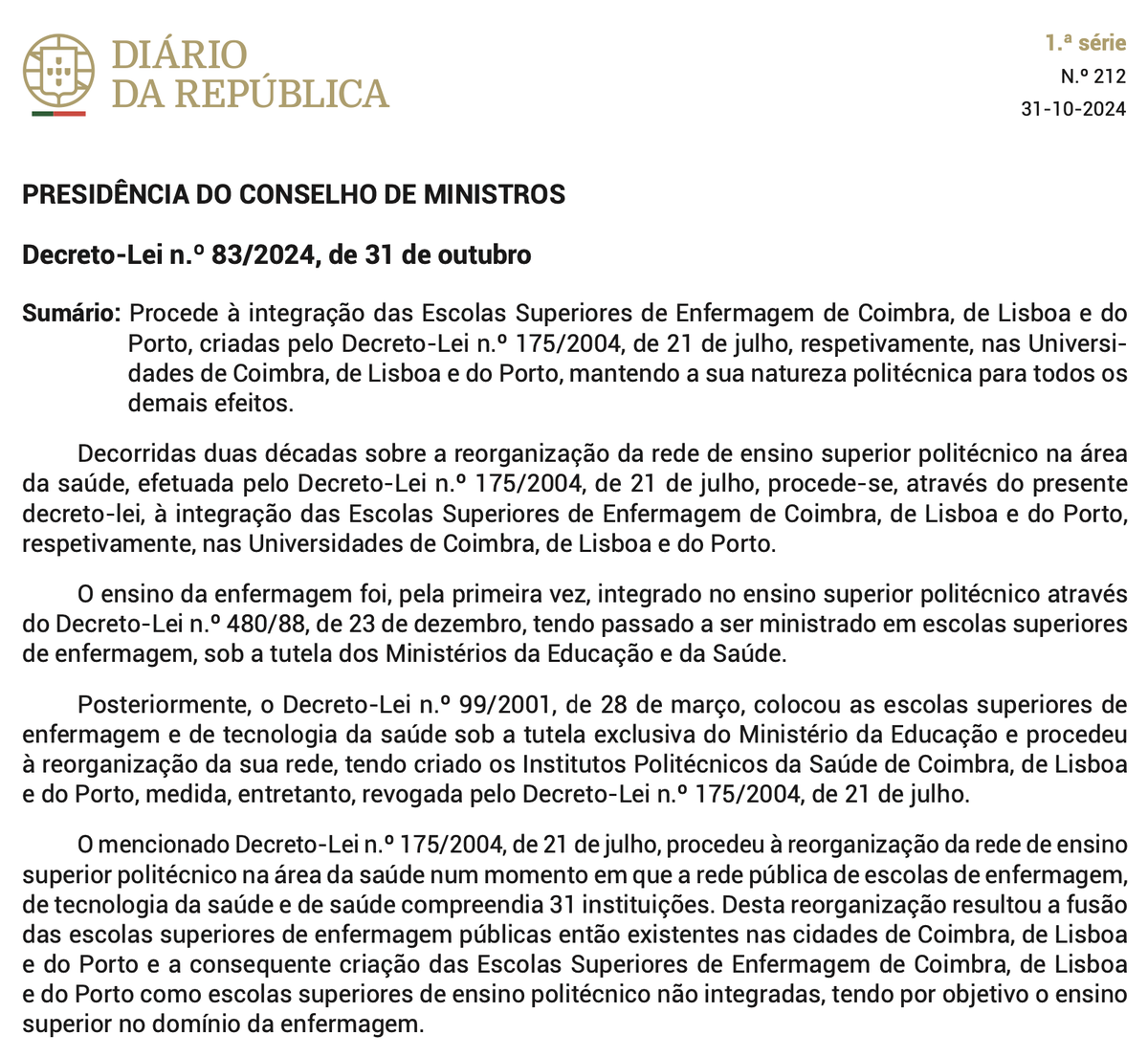 Filipe Paiva Santos (@fpaivasantos) on Twitter photo Ontem, a <a href="/esenfc/">ESEnfC</a>,<a href="/EnfermagemPorto/">ESEP</a> e a Escola Superior de Enfermagem de Lisboa foram integradas nas universidades das respetivas cidades (<a href="/UnivdeCoimbra/">Universidade de Coimbra</a>, <a href="/UPorto/">Universidade Porto</a> e <a href="/ULisboa_/">ULisboa</a>).
Próximo desafio: integrar a enfermagem no ensino superior universitário. Ontem, a <a href="/esenfc/">ESEnfC</a>,<a href="/EnfermagemPorto/">ESEP</a> e a Escola Superior de Enfermagem de Lisboa foram integradas nas universidades das respetivas cidades (<a href="/UnivdeCoimbra/">Universidade de Coimbra</a>, <a href="/UPorto/">Universidade Porto</a> e <a href="/ULisboa_/">ULisboa</a>).
Próximo desafio: integrar a enfermagem no ensino superior universitário.