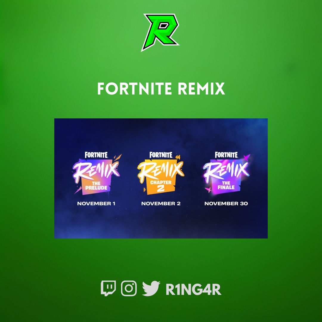 R1NG4R's tweet photo. FORTNITE REMIX TIENE 3 PARTES:

- Evento: El Preludio, hoy.
- Capítulo 2 Remix, 2 de noviembre.
- Evento final del Capítulo 2 Remix: 30 de noviembre.
- Capítulo 6: 1 de diciembre.

#Fortnite #FortniteRemix https://t.co/a2043o7THu