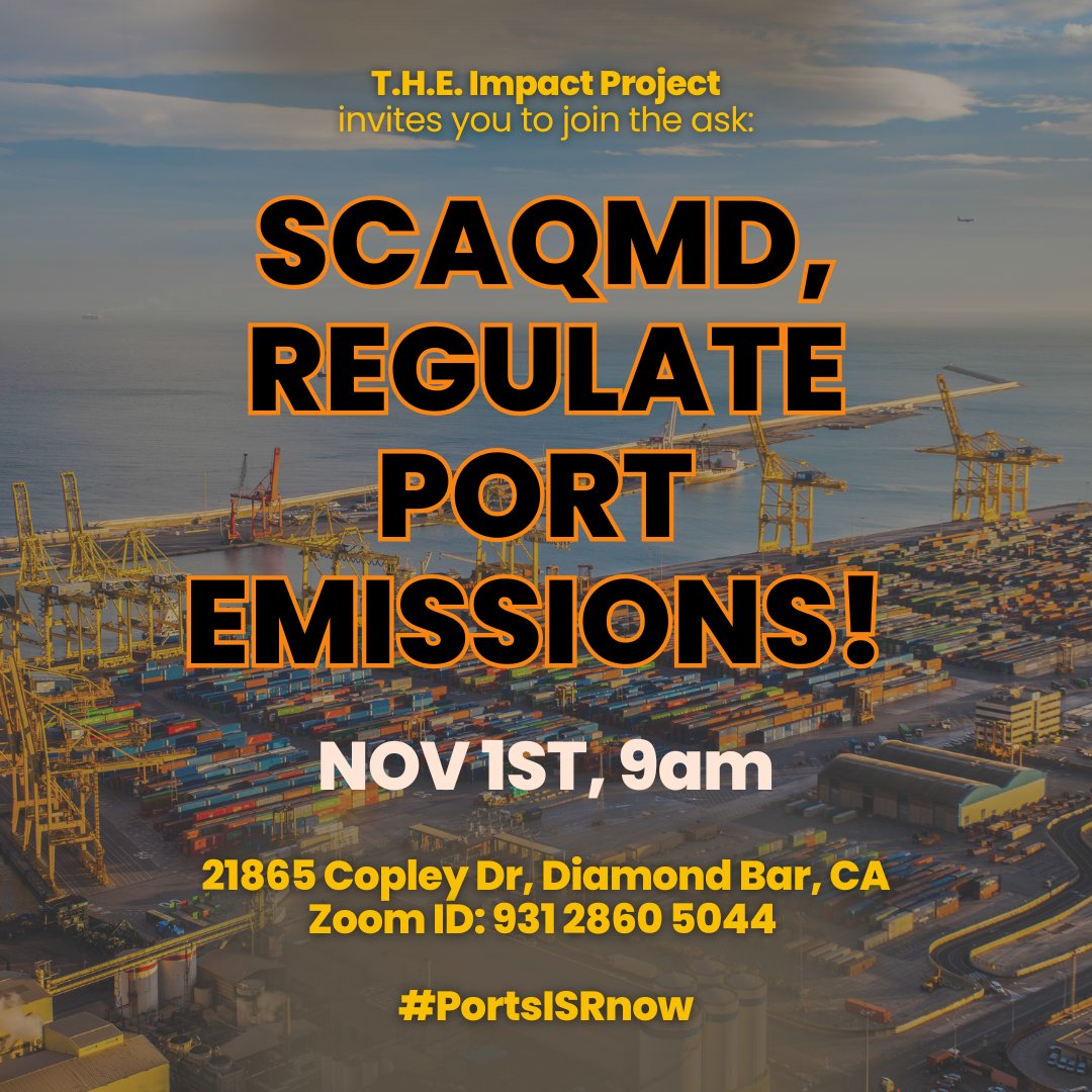 EYCEJ's tweet photo. Join T.H.E Impact project Friday, November 1st at 9am to demand that
@SouthCoastAQMD deliver on their promise to regulate deadly Port pollution by adopting an Indirect Source Rule.
#PortISRnow
#fightingforlife
#wearejusttryingtobreathe https://t.co/Nt63gwkRpV