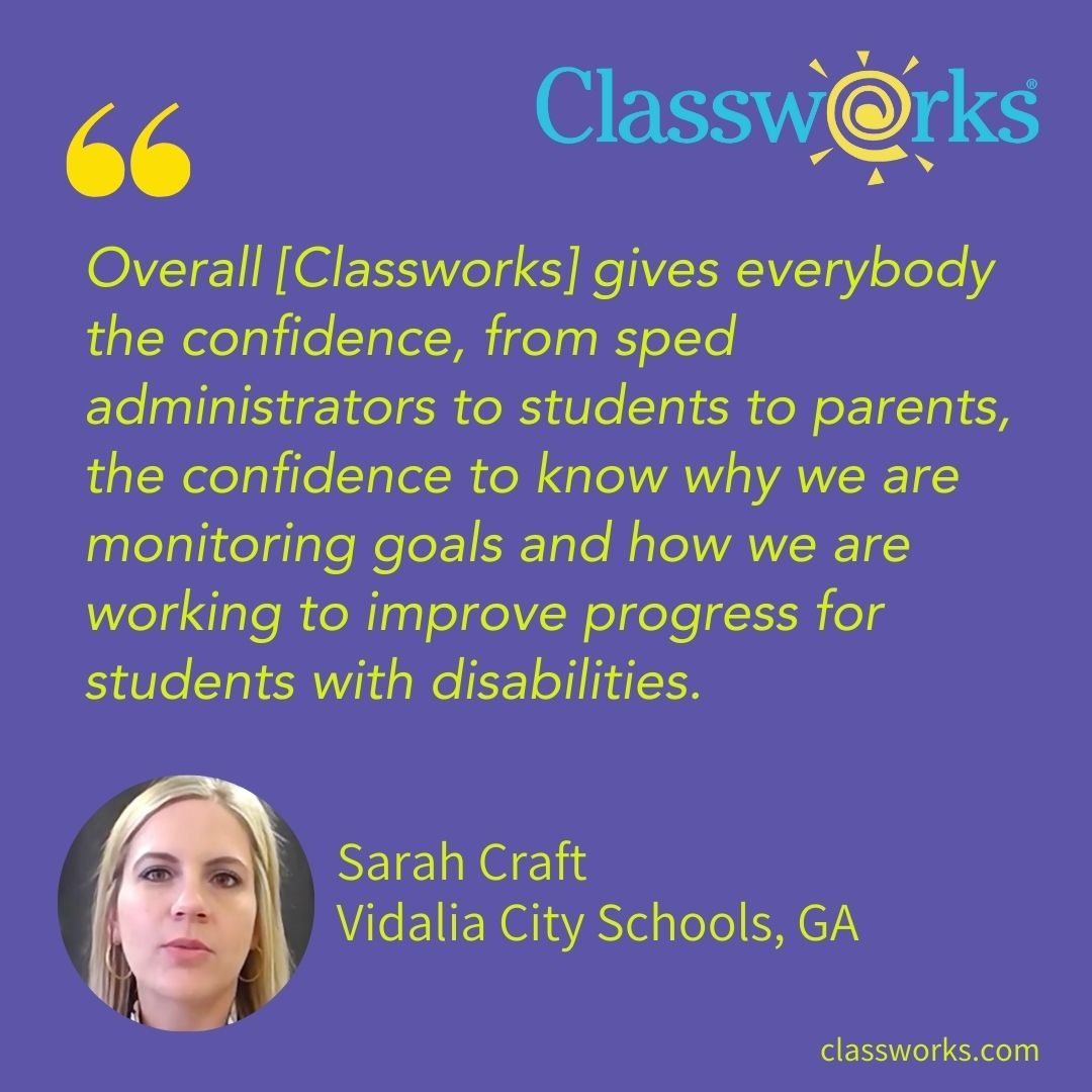 Reliable IEP data that's easy to interpret isn't too much to ask for. Hear from Sarah Craft, a special educator, about how Classworks gives both her teachers and students added confidence  - youtu.be/6RYCrR6W56s .