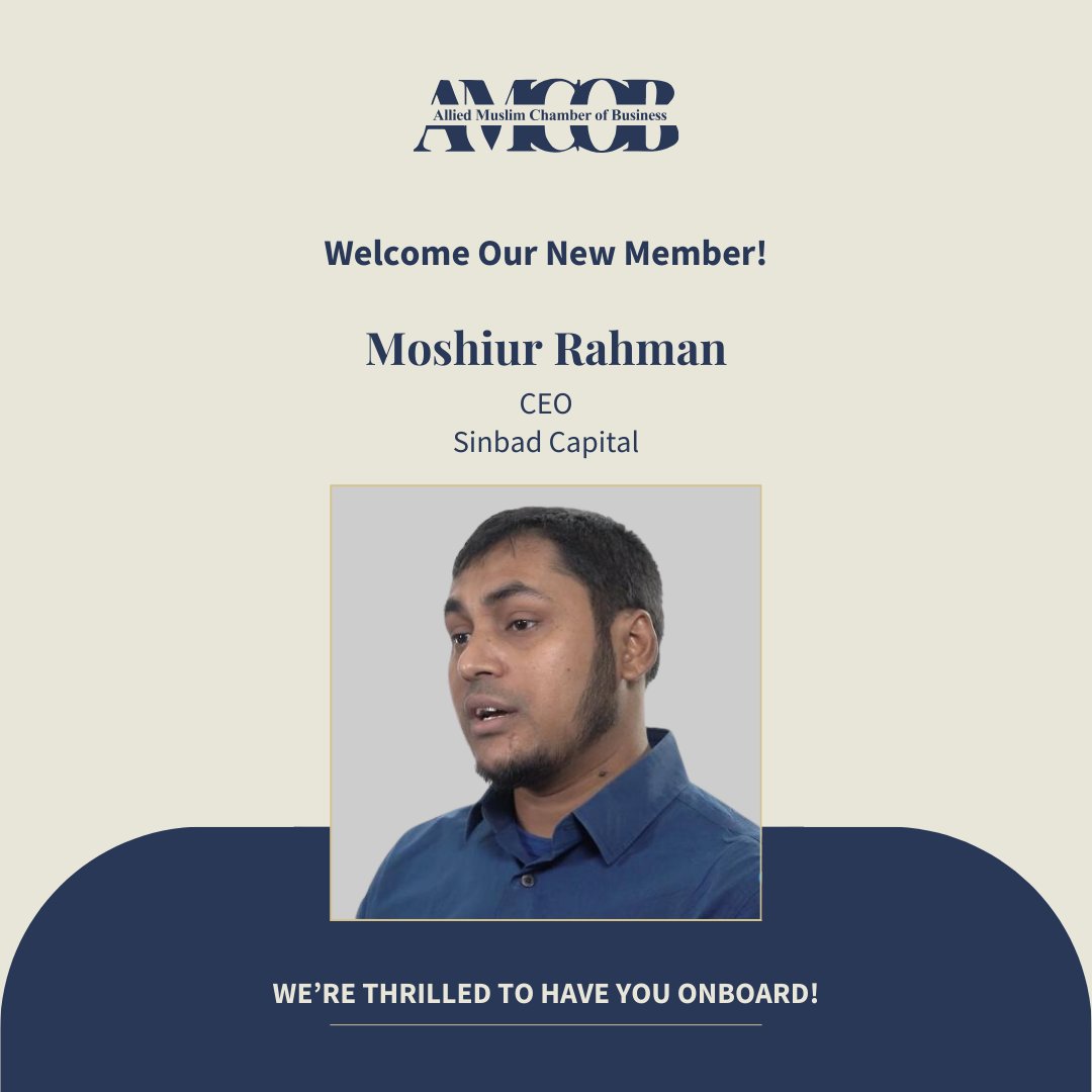 Amcob_Official's tweet photo. Thrilled to welcome Moshiur Rahman, CEO of Sinbad Capital, to our network! A leader in halal investment and Islamic fintech, Moshi brings tech-driven vision and expertise in real estate and IT consulting. Excited for the impact he'll make!

#AMCOB #HalalInvestment #IslamicFintech https://t.co/D6JTKi7qyf