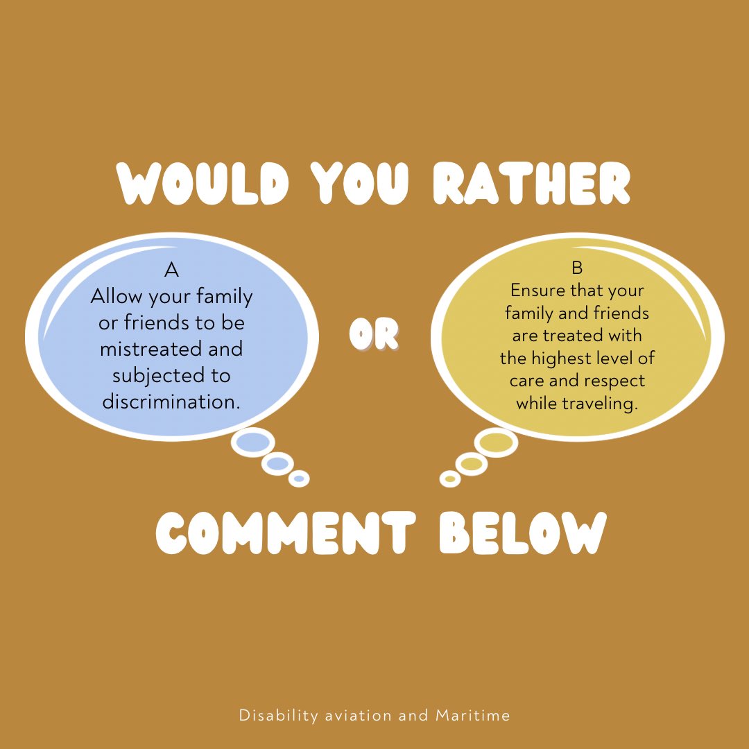 Advocating for Respect and Care for All

Would you allow your family or friends to be mistreated and subjected to discrimination? Or would you ensure they are treated with the utmost care and respect while traveling? 

If you wouldn't tolerate a family member being treated