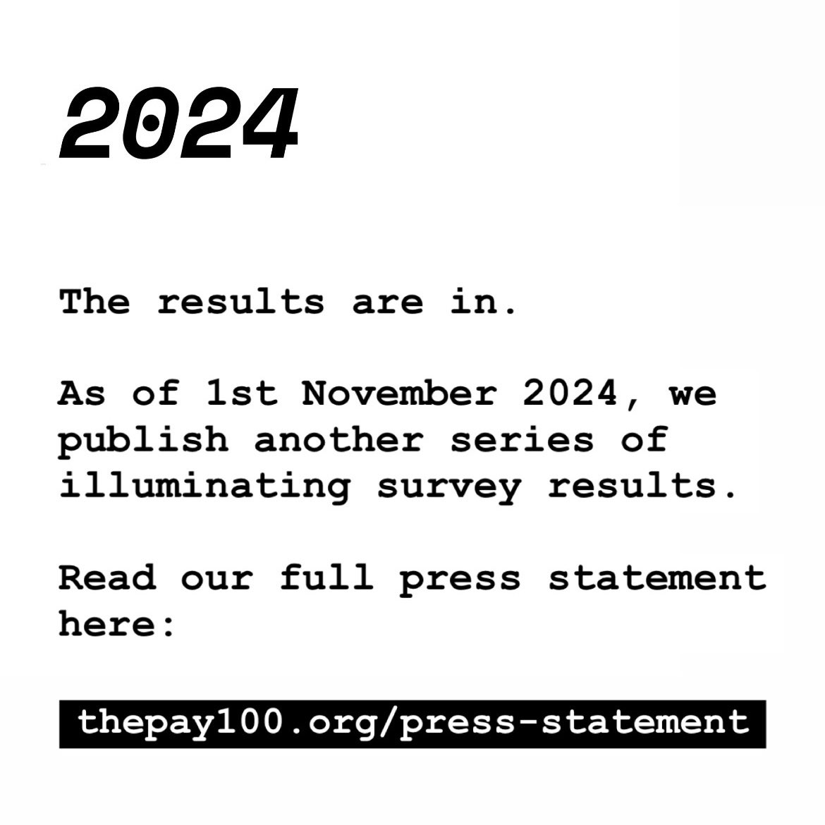 The results are in!

Thank you to each and every contributor and collaborator. 

To find out more about key changes to this year’s survey, take a look at our press statement.

thepay100.org/press-statemen…
