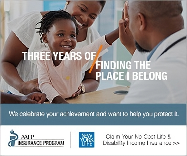 Exclusive for Third-year Residents! Claim your no-cost group term life and disability income insurance. Learn more at aafpins.com/no-cost/.