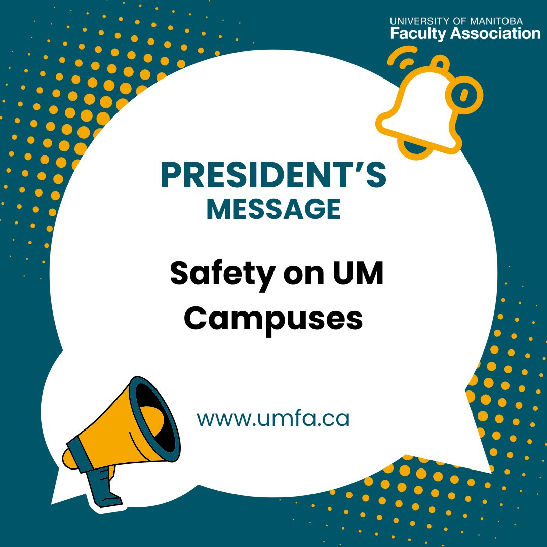Message from UMFA President Erik Thomson regarding Safety on UM campuses: umfa.ca/news/246-safet…