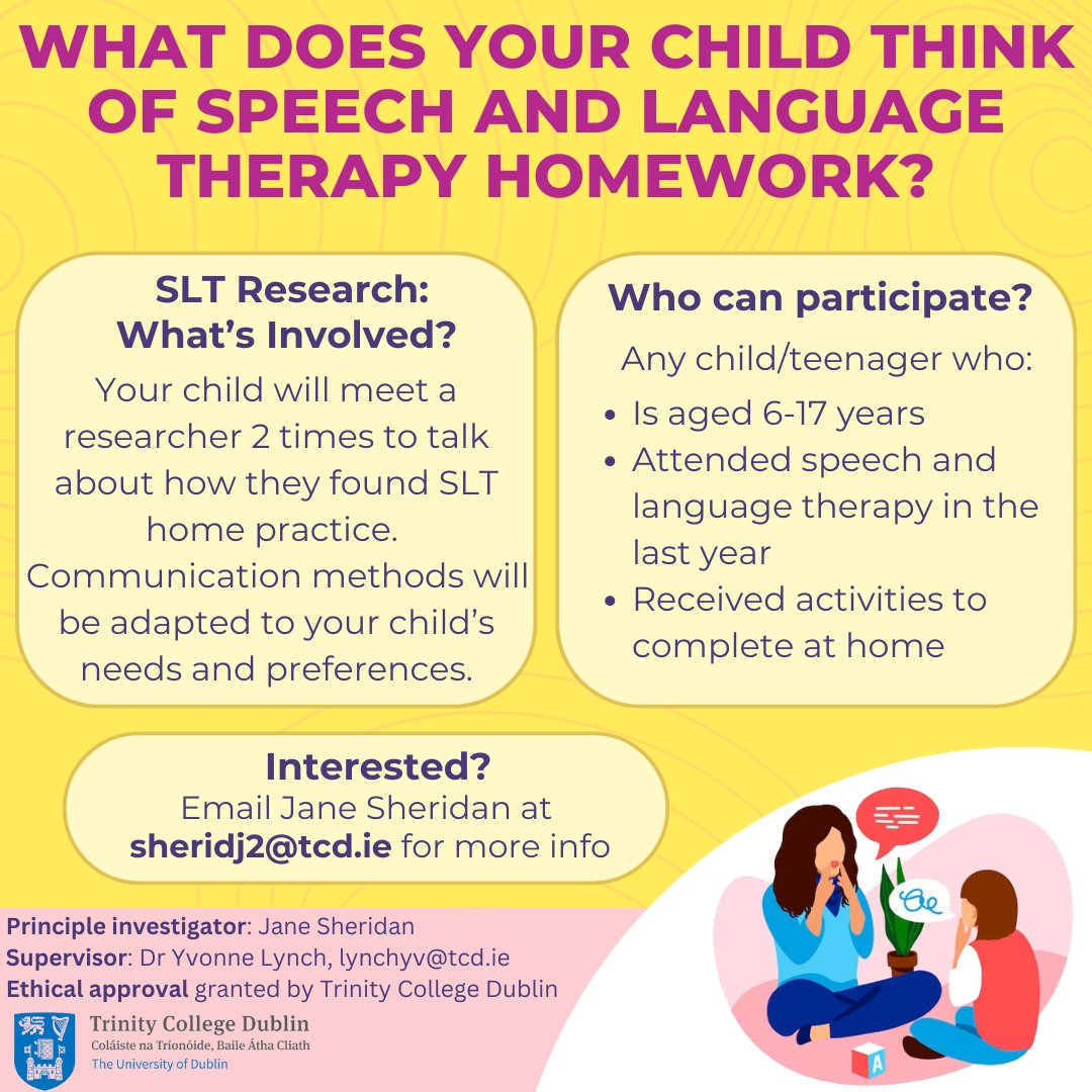 📣 Research participants wanted! 
👨‍👦 Do you have a child who has attended speech and language therapy?
💭 I want to know what they thought about their speech and language homework, as part of my masters research.
<a href="/ClinSpeechTCD/">CSLS Trinity College Dublin</a> @Yvonne_M_Lynch #slpeeps #research #parents