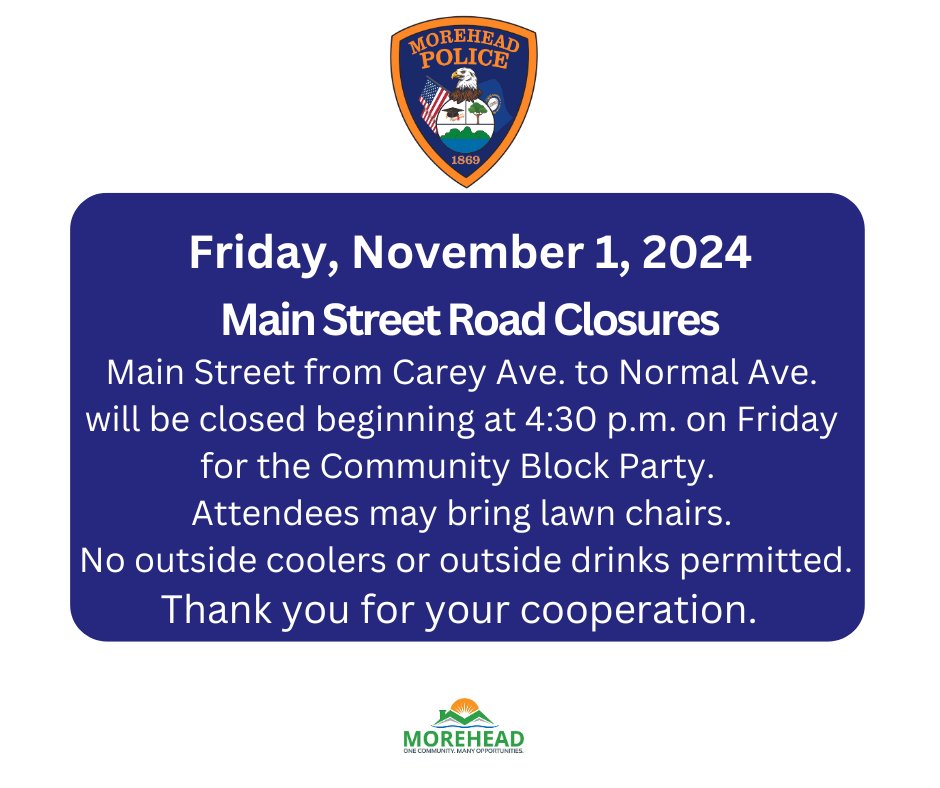 Today, Friday, November 1, 2024 Main Street will close from Carey Ave. to Normal Ave. beginning at 4:30 p.m. for the Community Block Party.