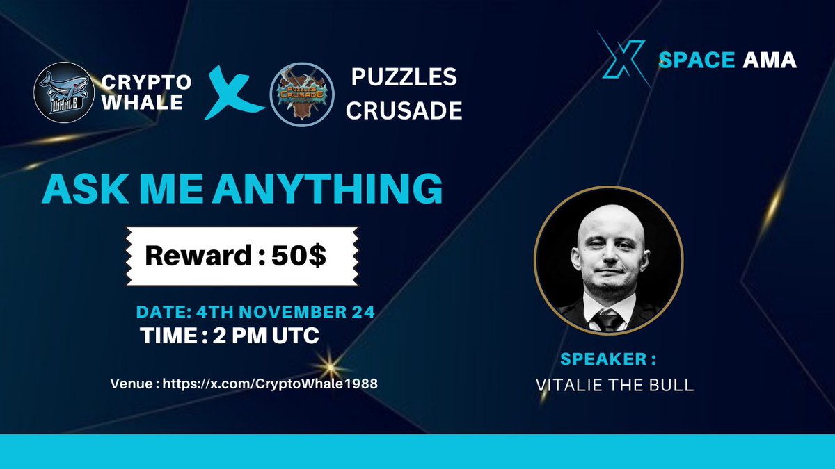🎙️Join us for the Twitter Space AMA Series with #PuzzlesCrusade

🕰️ Date: 4th Nov, at 2 PM UTC 
❤️‍🩹 Reward : 50$
🏠Venue: x.com/CryptoWhale1988

〽️Rules:
1⃣ Follow
✅ <a href="/CryptoWhale1988/">Crypto Whale Global</a> &amp; <a href="/PuzzlesCrusade/">Puzzles Crusade Web3 Game</a>
2⃣ Like &amp; RT
3⃣ Comment Ques &amp; Tag 3 Friends (Max 3)
