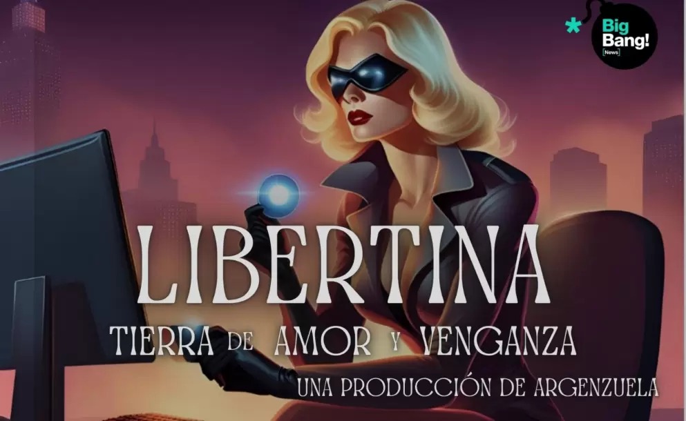 bigbangnw's tweet photo. 🔥 "Nos sirve de lista negra...": séptimo capítulo de #Libertina, tierra de amor y venganza
👉🏻 Ahora también podés disfrutar en BBN de la novela de "Argenzuela" que todas las tardes pone nervioso a más de uno
(💣 Hacemos limonada)
https://t.co/r3b26vRumr https://t.co/tKnfJlTxSW
