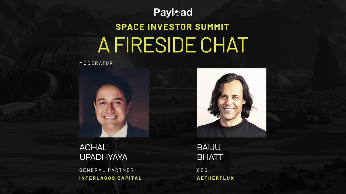Mo Islam 🚀 (@itsmoislam) on Twitter photo T-Minus 11 days until the <a href="/payloadspace/">Payload 🚀</a> Investor Summit!
Introducing our next fireside chat moderated by Achal Upadhyaya, General Partner of Interlagos Capital:
<a href="/BaijuBhatt/">Baiju Bhatt</a>, Founder & CEO of <a href="/AetherfluxUSA/">Aetherflux</a> and co-founder & former CEO of <a href="/RobinhoodApp/">Robinhood</a>.
Aetherflux is building T-Minus 11 days until the <a href="/payloadspace/">Payload 🚀</a> Investor Summit!
Introducing our next fireside chat moderated by Achal Upadhyaya, General Partner of Interlagos Capital:
<a href="/BaijuBhatt/">Baiju Bhatt</a>, Founder & CEO of <a href="/AetherfluxUSA/">Aetherflux</a> and co-founder & former CEO of <a href="/RobinhoodApp/">Robinhood</a>.
Aetherflux is building