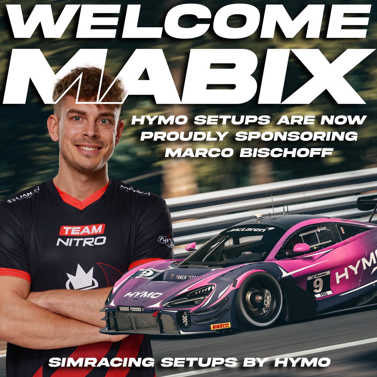 WELCOME MABIX!!!

We are super pleased to be sponsoring such an iconic streamer within the Simracing industry.