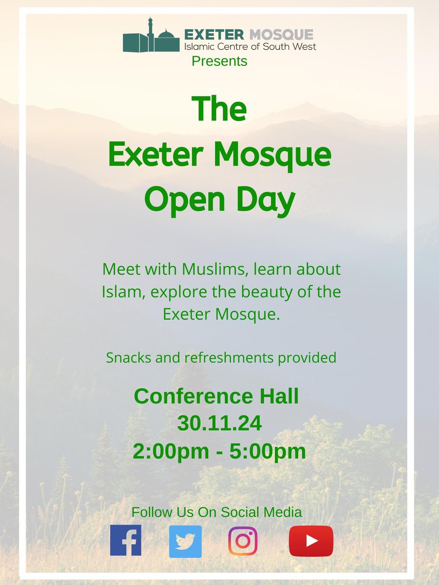 Exeter Mosque is holding an Open Day!

Bring your friends and family. looking forward to seeing you all there. 

The day will be packed with tours, experiences and educational talks. 

Date: November 30th 2024.
Time: 2 to 5pm.

#exeter #mosque #islam #OpenDay #devon #uk #اسلام