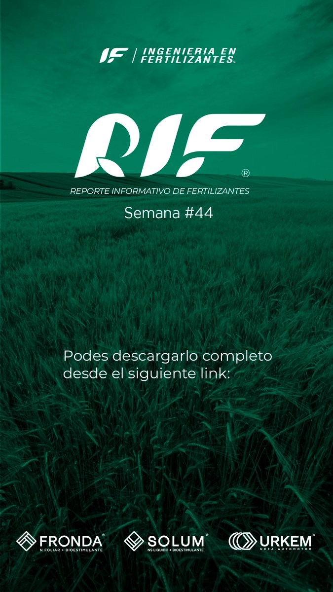 Reporte Informativo de Fertilizantes Semana #44
📎 Podrán descargarlo en formato completo a través del siguiente link:
if.com.ar/wp-content/upl…

Muy buen fin de semana!!

#reporte #fertilizantes #mercado #agro #cultivo #suelo #maiz #urea #map #trigo #campo