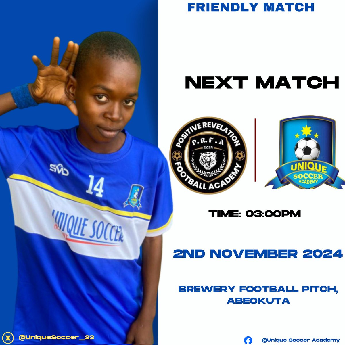 UniqueSoccer_23's tweet photo. 🚨 FRIENDLY MATCH

 🆚 POSITIVE REVELATION FC
📅 Saturday, 2nd November, 2024
🏟️ BREWERY FOOTBALL PITCH, ABEOKUTA 
🕘 KICK-OFF: 03:00PM

#USAPRFC #WeAreUnique | #Immortalboys | #uniquesocceracademy | #SuccessIsMine https://t.co/VMxetwcejm