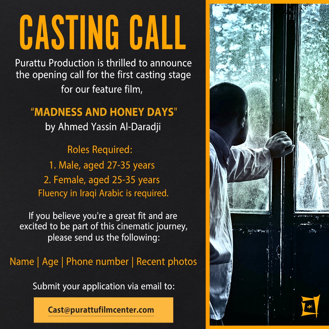 purattufilm's tweet photo. Purattu Production is thrilled to announce the opening call for the first casting stage for our feature film, "Madness and Honey Days", directed by award-winning director Ahmed Yassin Al-Daradji.

Submit your application to: cast@purattufilmcenter.com
#castingcall #Iraq #films https://t.co/TCT1Gbop3z