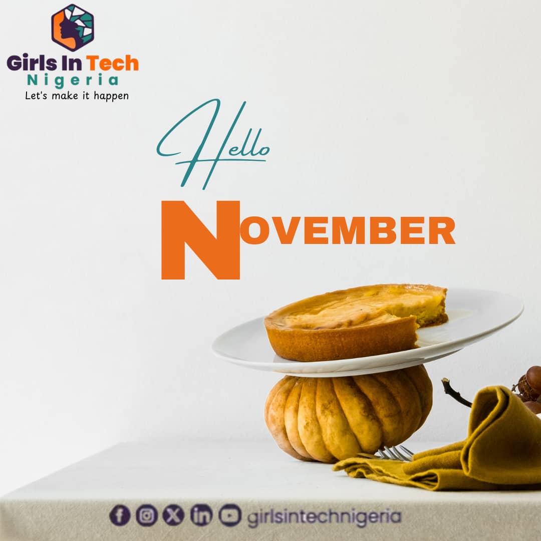 girlsintechng's tweet image. Hey Besties! Can you believe it’s November already? The final stretch of 2024 is here. 
Write in the comments, one goal you’re setting for yourself this month?
#NewMonthVibes 
#GirlsInTech  
#GITN 
#NovemberGoals 
#KeepGrowing