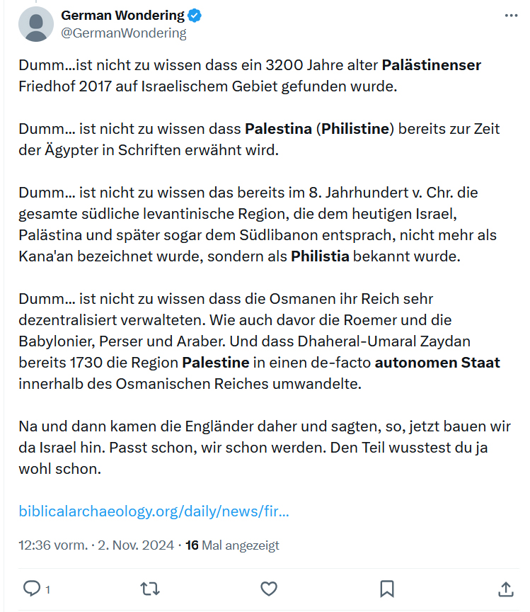 U.M. (@ungemeve) on Twitter photo Lieber <a href="/GermanWondering/">German Wondering</a>
Sie disqualifizieren sich selber, wie Sie mir vorwerfen.
▶️ Es wurde kein 3200 Jahre alter „palästinensischer Friedhof“ gefunden. Sondern Gräber von Philistern. Und 2014, nicht 2017.
Die gehörten zu den sog. Seevölkern. Gen-Proben haben gezeigt, dass sie Lieber <a href="/GermanWondering/">German Wondering</a>
Sie disqualifizieren sich selber, wie Sie mir vorwerfen.
▶️ Es wurde kein 3200 Jahre alter „palästinensischer Friedhof“ gefunden. Sondern Gräber von Philistern. Und 2014, nicht 2017.
Die gehörten zu den sog. Seevölkern. Gen-Proben haben gezeigt, dass sie