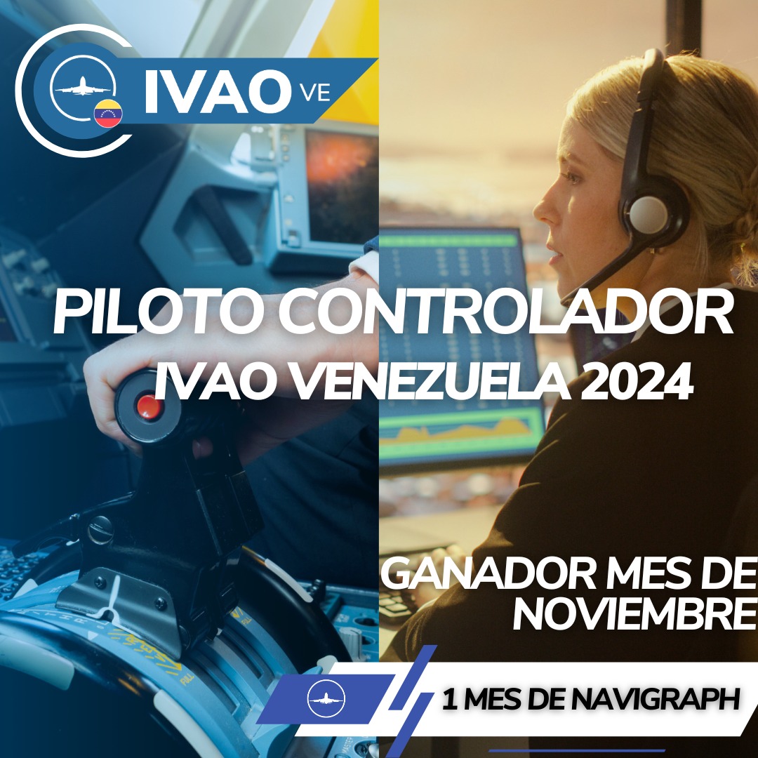 Concurso: Piloto Controlador del Mes de Noviembre

Organizado por: IVAO Venezuela

Premio: Un mes de suscripción a Navigraph, patrocinado por el staff de IVAO Venezuela.

mas info en el discord