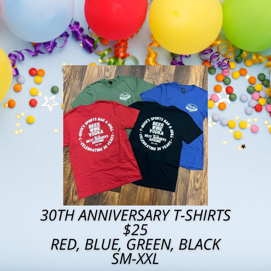 Check out our “Thowback Menu”, buy a Silipint and a T-shirt!!!
🎉ALL DAY SATURDAY, NOV. 2, 2024 to celebrate 30 years of T-Bock’s!!!🎉