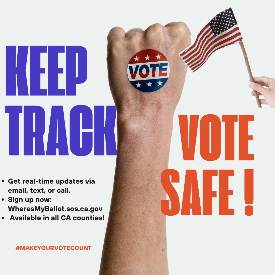 Want to keep track of your vote? Sign up through california.ballottrax.net/voter/ to get updates via email, text, or call.