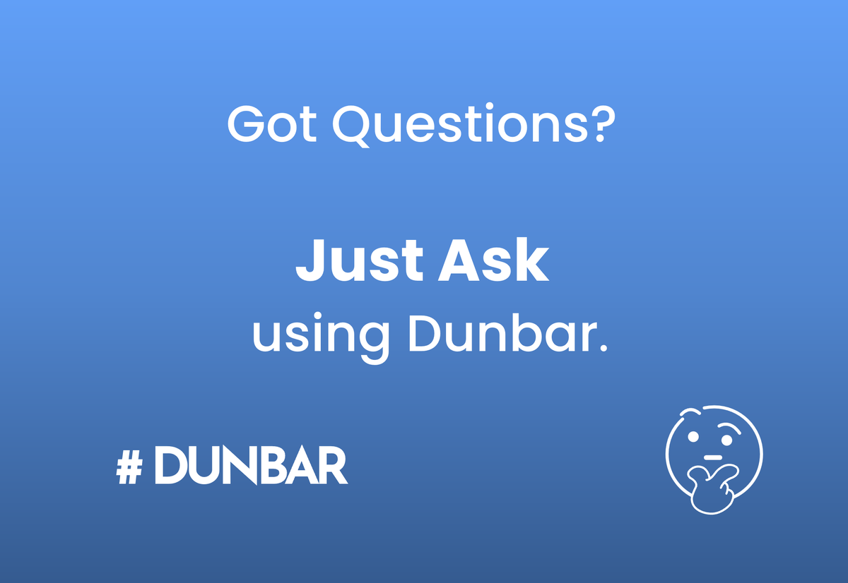 "Just Ask" ... What do you say?  A good tagline for Dunbar?
#dunbar #150dunbar #justask